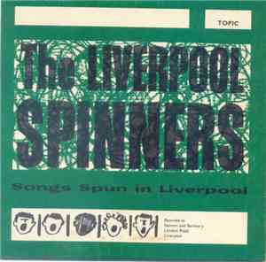 The Liverpool Spinners - Songs Spun In Liverpool