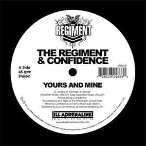 The Regiment & Confidence  - Yours And Mine / We Gon