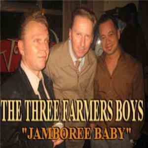 The Three Farmers Boys - Jamboree Baby