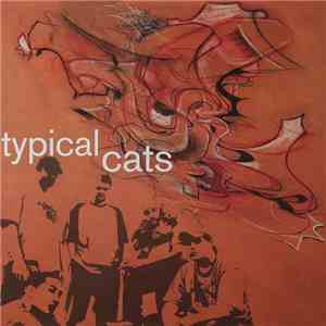 Typical Cats - Typical Cats