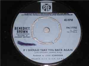 Benedict Brown - If I Should Take You Back Again