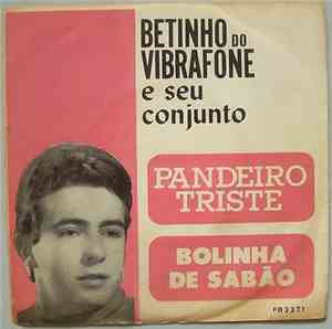 Betinho Do Vibrafone - Pandeiro Triste / Bolinha De Sabão