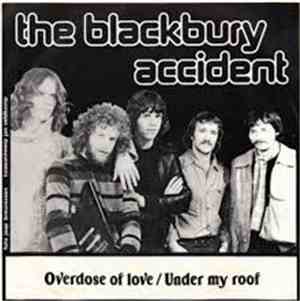 Blackbury Accident - Overdose Of Love/Under My Roof