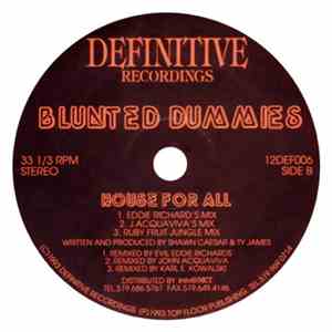Blunted Dummies - House For All