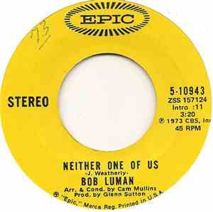 Bob Luman - Neither One Of Us / Anything But Lonesome
