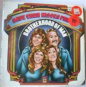 Brotherhood Of Man - Save Your Kisses For Me
