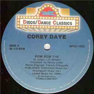 Corey Daye / Debbie Jacobs / Tiffany  - Pow Wow / Hot Hot (Give It All You  ...