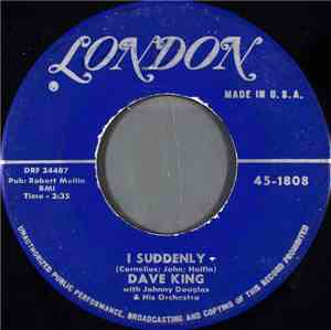 Dave King  With Johnny Douglas And His Orchestra - I Suddenly