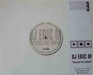 DJ Erik M - Beyond The Wheel