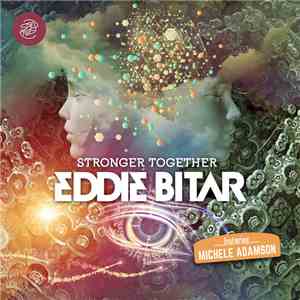 Eddie Bitar Featuring Michele Adamson - Stronger Together