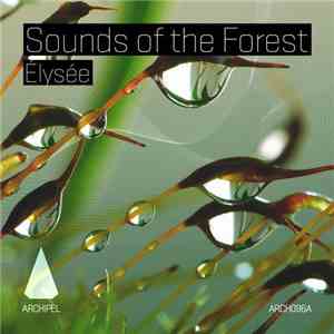 Elysée - Sounds Of The Forest