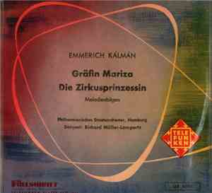 Emmerich Kálmán - Gräfin Mariza / Die Zirkusprinzessin