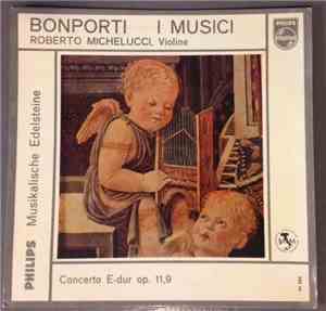 Fransesco-Antonio Bonporti, Roberto Michelucci, I Musici - Concerto E-dur O ...