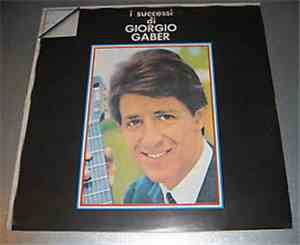Giorgio Gaber - I Successi Di Giorgio Gaber