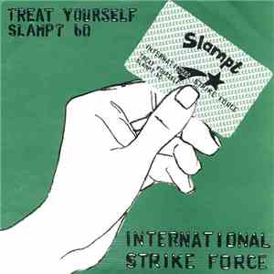 International Strike Force - Treat Yourself