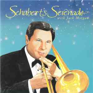 Jack Morgan , The Russ Morgan Orchestra - Schubert's Serenade