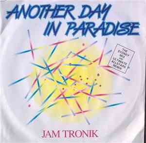 Jam Tronik - Another Day In Paradise