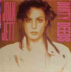Joan Jett - Dirty Deeds