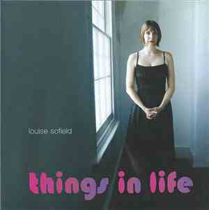 Louise Sofield - Things In Life