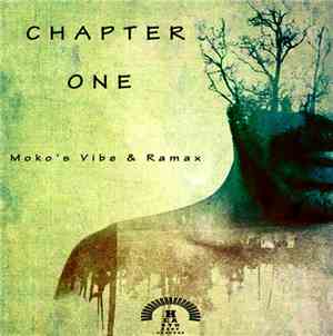 Moko's Vibe & Ramax  - Chapter One