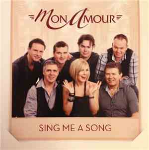 Mon Amour  - Sing Me A Song