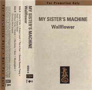 My Sister's Machine - Wallflower