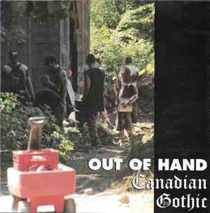 Out Of Hand - Canadian Gothic