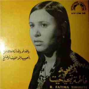 الرايسة فاطمة تيحيحيت = R. Fatima Tihihite - يالله أو بالله أركافلاك ألخ /  ...
