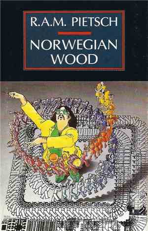 R.A.M. Pietsch - Norwegian Wood