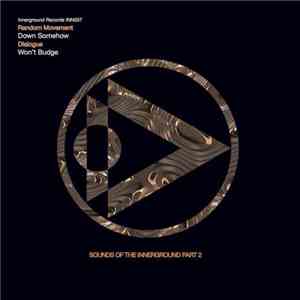 Random Movement / Dlalogue - Sounds Of The Innerground Part 2