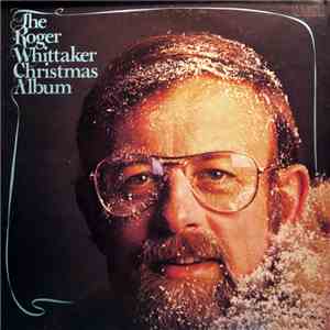 Roger Whittaker - The Roger Whittaker Christmas Album
