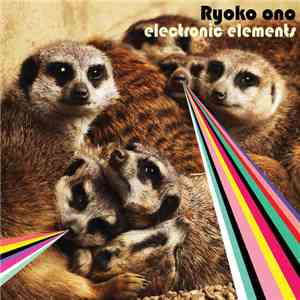 Ryoko Ono - Electronic Elements