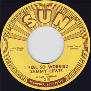 Sammy Lewis With Willie Johnson  - So Long Baby Goodbye / I Feel So Worried