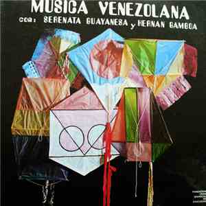 Serenata Guayanesa Y Hernán Gamboa - Musica Venezolana