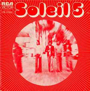 Soleil 5 - On Se Verra A Cinq Heures / Mets Ta Vie En Chanson