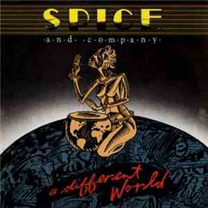 Spice - A Different World