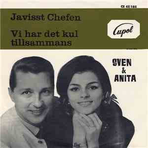 Sven & Anita - Javisst Chefen / Vi Har Det Kul Tillsammans