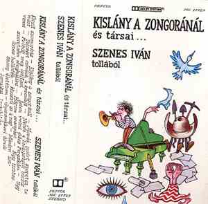 Szenes Iván - Kislány A Zongoránál És Társai...