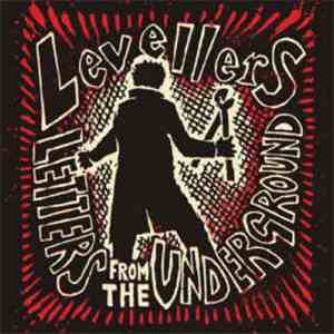 The Levellers - Letters From The Underground