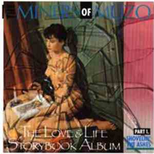 The Miners Of Muzo - The Love & Life Storybook Album (Part 1, Shovelin' The ...