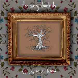 The Spring Standards - No One Will Know