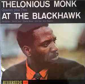 Thelonious Monk Quartet Plus Two - At The Blackhawk