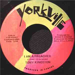Tony Kingston - I Am A Preacher / What We Need ( Is A Great Big Melting Pot ...