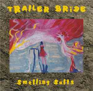 Trailer Bride - Smelling Salts