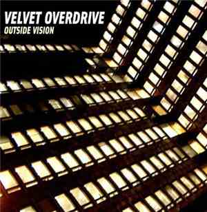Velvet Overdrive - Outside Vision
