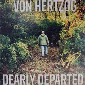Von Hertzog - Dearly Departed