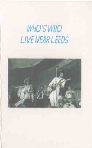 Who's Who  - Live Near Leeds