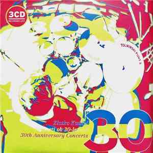 Zlatko Kaučič - Koncerti Ob 30-Letnici / 30th Anniversary Concerts