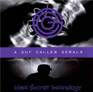 A Guy Called Gerald - Black Secret Technology