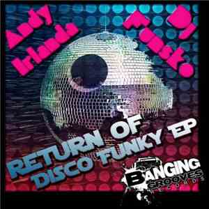 Andy Irlanda / DJ Funsko - Return Of Disco Funky EP